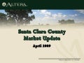Santa Clara County Real Estate Market Update April 2009 by Heide Wolf-Reid, Altera Real Estate
