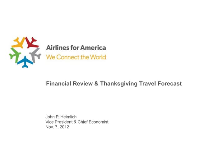 Airlines for America (A4A) Thanksgiving Air Travel Forecast and Year-To-Date Financial Results of the U.S. Airlines
