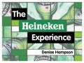 The Heineken Experience