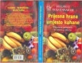 Helmut Wandmaker: prijesna hrana umjesto kuhane