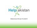 Help Pakistan Presentation - Freedom from Poverty