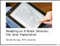 Reading on E-Book Devices: the user experience