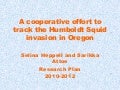 A cooperative effort to track the Humboldt squid invasion in Oregon