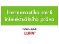 Hermeneutika smrti intelektuálních práv