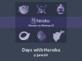 Days with Heroku
