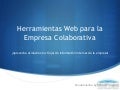Herramientas Web para la Empresa Colaborativa