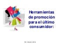 Herramientas de promoción para el último consumidor