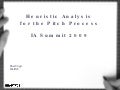 Heuristic Analysis for the Pitch Process