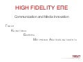 HIGH FIDELITY ,GREECE -MEDIAINNOVATION