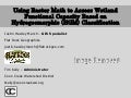 11B – USING RASTER MATH TO ASSESS WETLAND FUNCTIONALITY CAPACITY BASED ON HYDROGEOMORPHIC (HGM) CLASSIFICATION