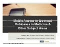 Mobile Access to Licensed Databases in Medicine and Other Subject Areas