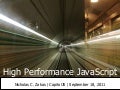 High Performance JavaScript (CapitolJS 2011)