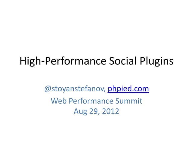 High Performance Social Plugins
