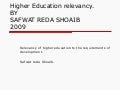 higher education relevancy.safwat reda shoaib