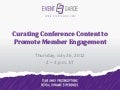 Curating Conference Content to Promote Member Engagement