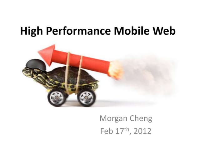 High Performance Mobile Web