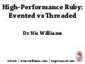 High Performance Ruby: Evented vs. Threaded