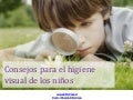 Higiene visual niños
