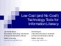 Low Cost (and No Cost!) Technology Tools for Information Literacy