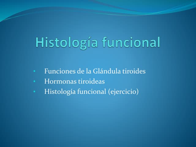 Histología funcional del Tiroides