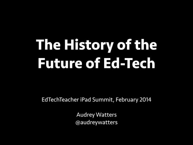 History of the future of ed tech