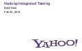 Feb 2013 HUG: HIT (Hadoop Integration Testing) for Automated Certification and Deployment