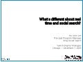 What's Different about Real Time and Social Search - HJL Slides For SES Chicago Dec 09