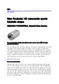 New Products: HD camcorder sports futuristic shape by APP