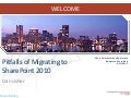 Pitfalls of Migrating to SharePoint 2010