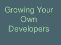 Growing Your Own Developers