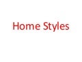 Home Styles at Intercultural Communication