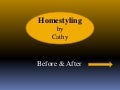 Homestyling by Cathy, Home Staging & Redesignpower point