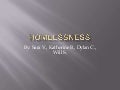 Homlessness