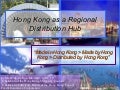 Hong Kong As A Regional Distribution Hub