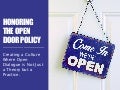 Honoring the open door policy