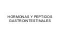 Hormonas Y Peptidos Gastrointestinales