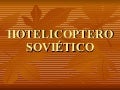 Helicoptero y Hotel