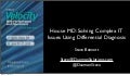 House MD: Solving Complex IT Issues Using Differential 