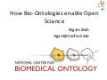 How Bio Ontologies Enable Open Science