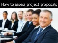 How To Assess Project Proposals