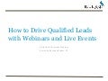 How To  Drive  Qualified  Leads With  Webinars  F I N A L Share