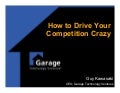 How to drive your competition crazy