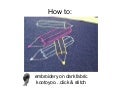 How To - Embroidery On Dark Fabric