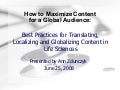 How to Maximize Content for a Global Audience: Best Practices for Translating, Localizing and Globalizing Content in Life Sciences