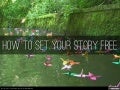 How To Set Your Story Free