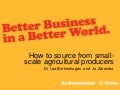 How to source from small scale agricultural producers