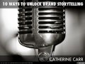 How to Unlock Brand Storytelling