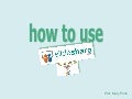 How To Use Slideshare