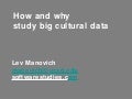 How and why study big cultural data