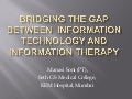 Bridging the gap between Information Technology and Information Therapy
